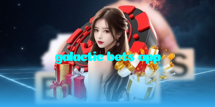 galactic bets app